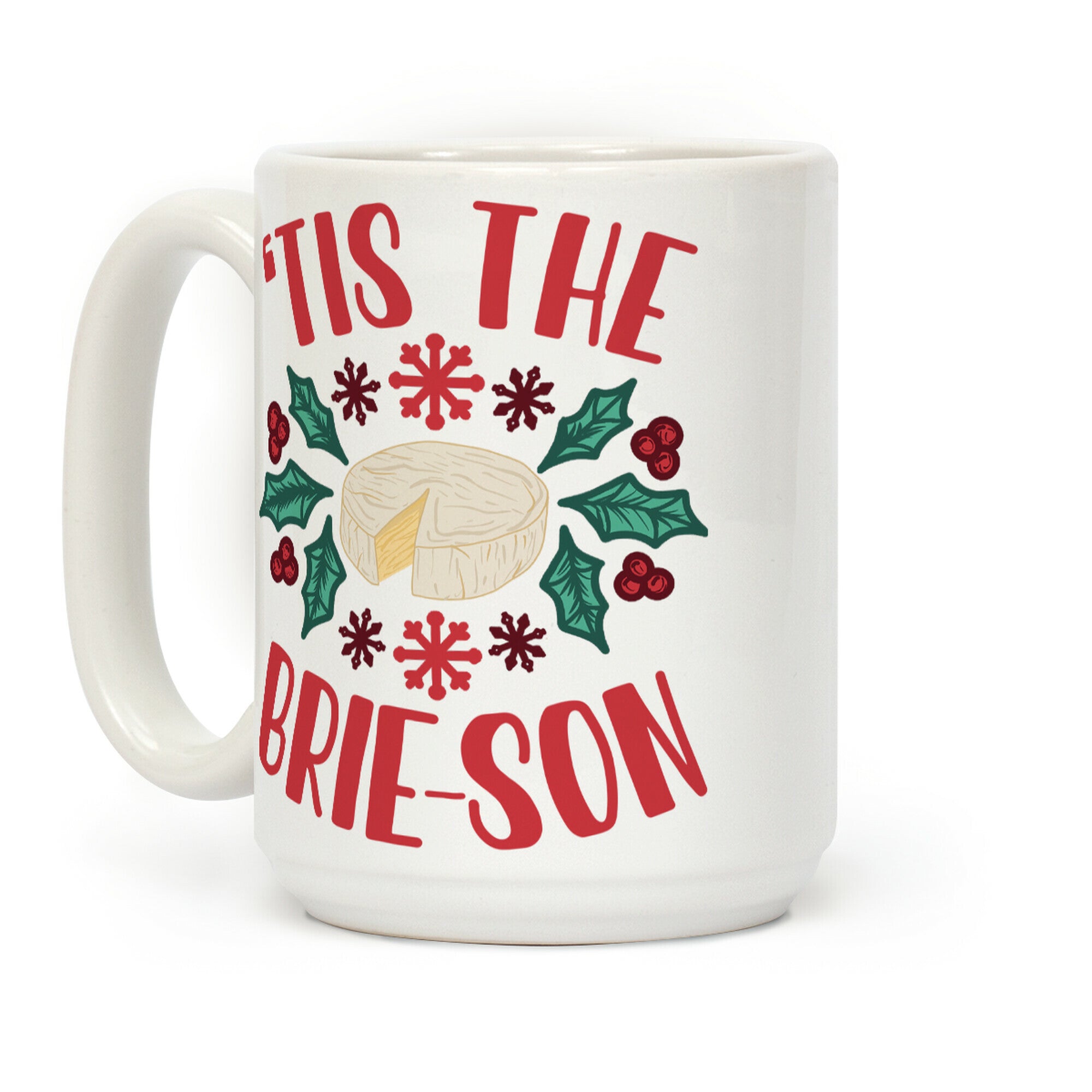 Tis The Brie-son Coffee Mug